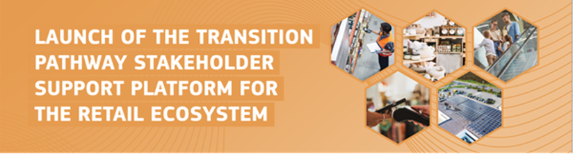 Launch of: The transition pathway shakeholder supper platform for the retail ecosystem